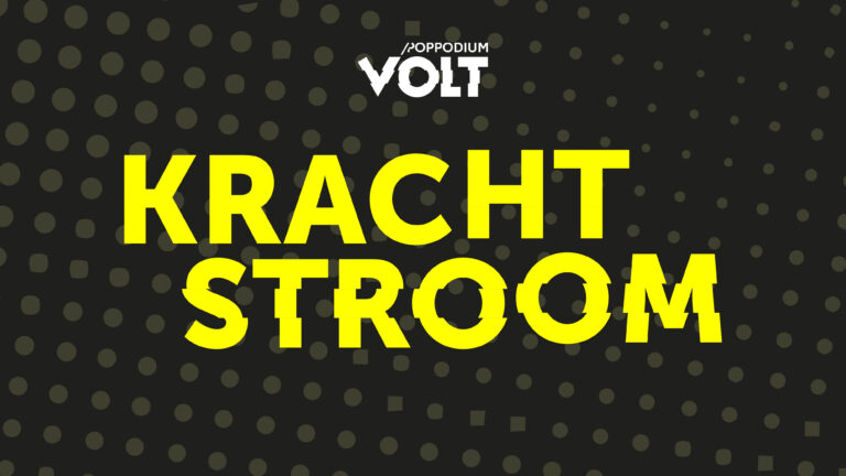 Poppodium Volt lanceert Krachtstroom - nieuw podium voor de volgende generatie popmuziek